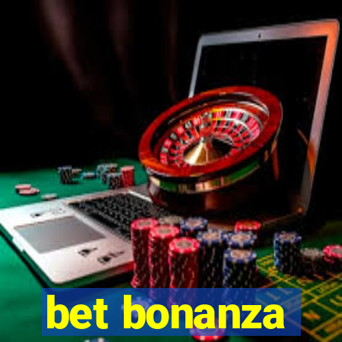 bet bonanza