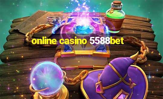 online casino 5588bet