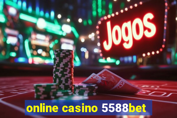 online casino 5588bet