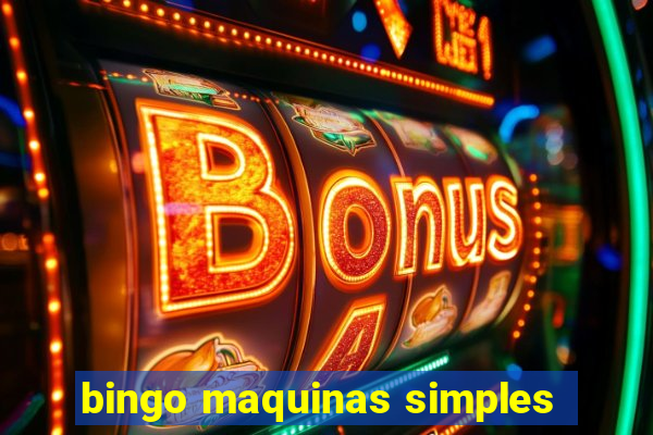 bingo maquinas simples