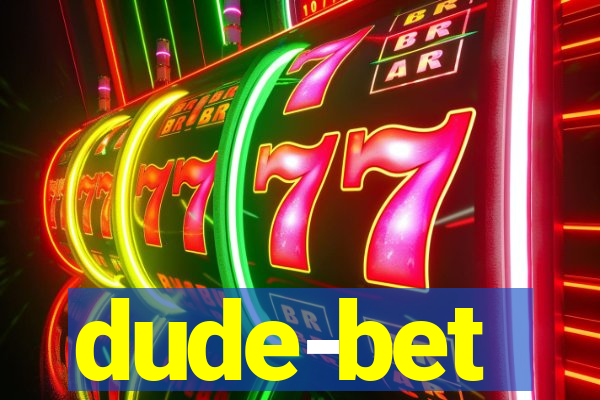 dude-bet