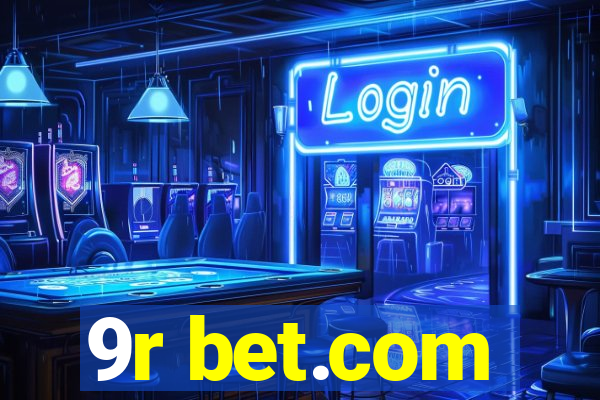 9r bet.com