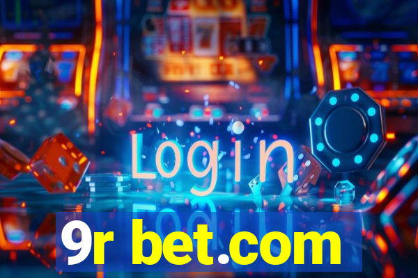 9r bet.com