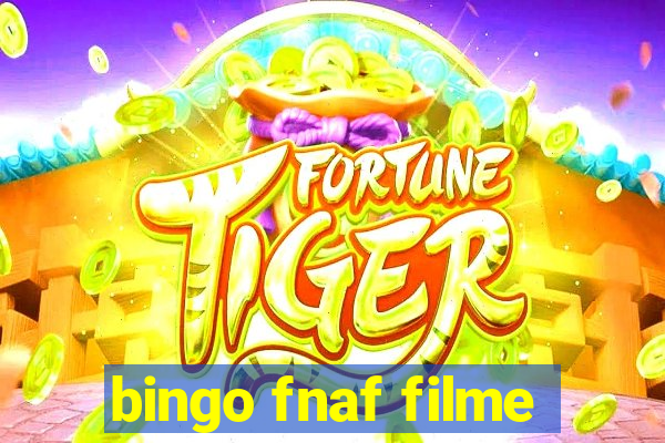 bingo fnaf filme