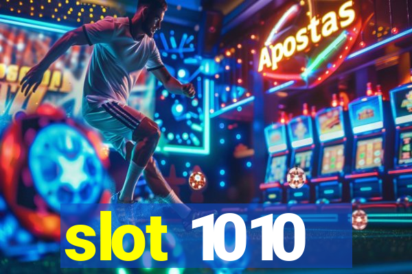 slot 1010