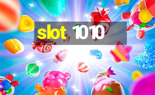 slot 1010