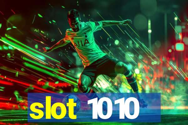 slot 1010