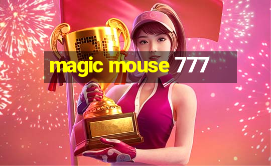 magic mouse 777