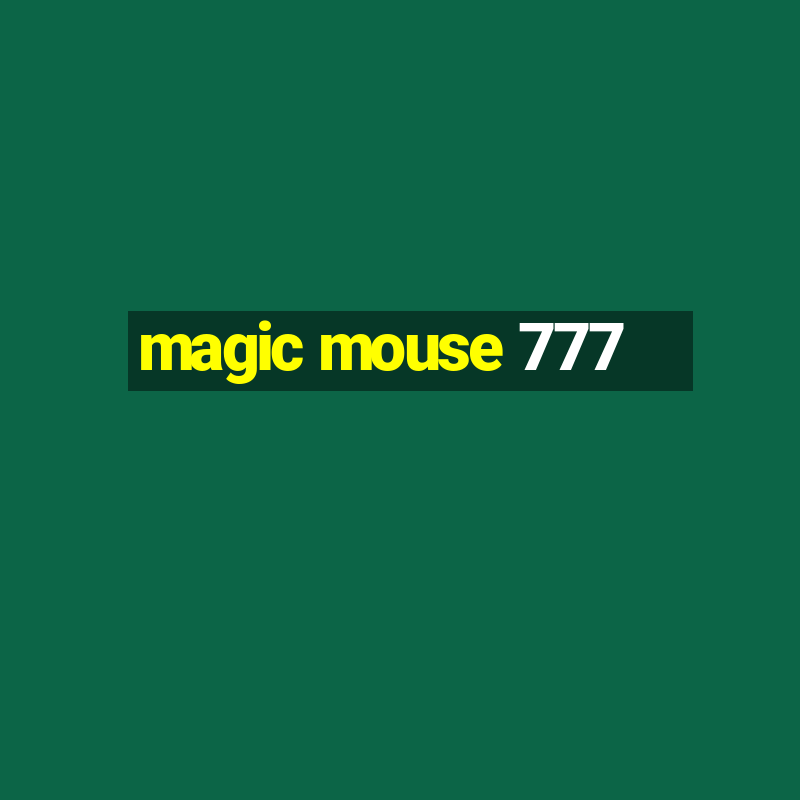 magic mouse 777