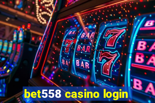 bet558 casino login