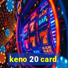 keno 20 card