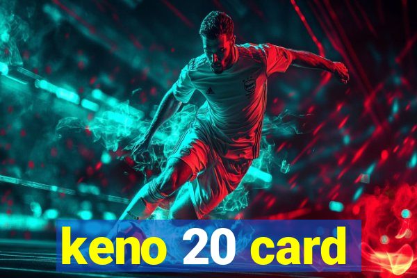 keno 20 card