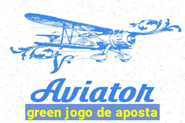 green jogo de aposta