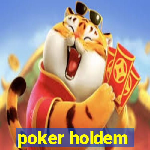 poker holdem