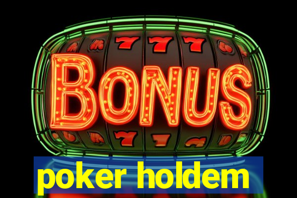 poker holdem