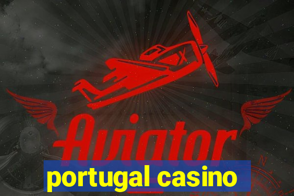 portugal casino