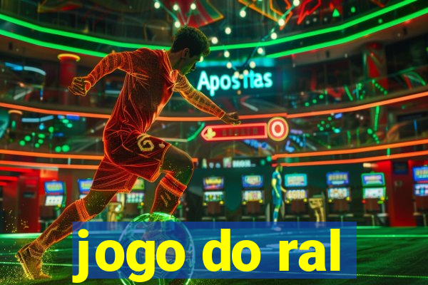 jogo do ral