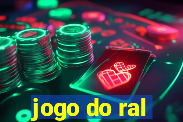 jogo do ral