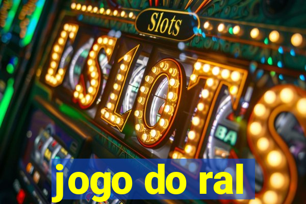 jogo do ral