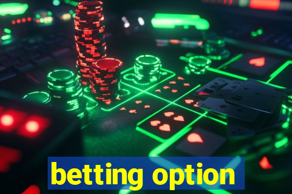 betting option