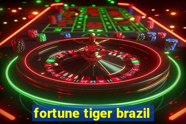 fortune tiger brazil