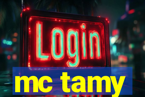 mc tamy