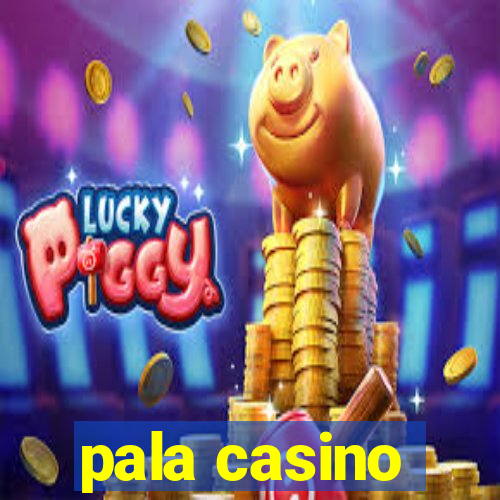 pala casino