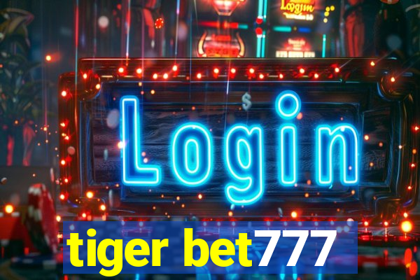 tiger bet777