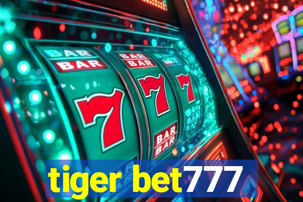 tiger bet777