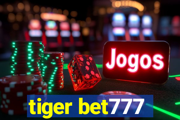 tiger bet777