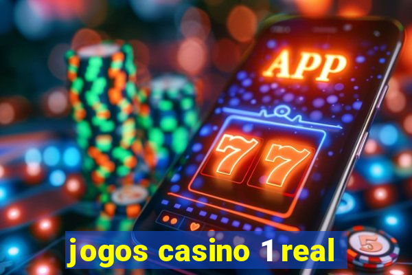 jogos casino 1 real