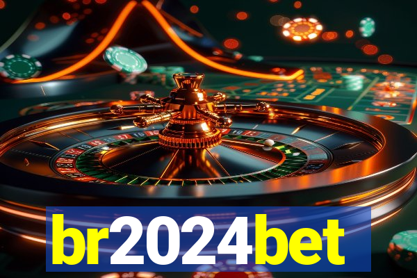 br2024bet