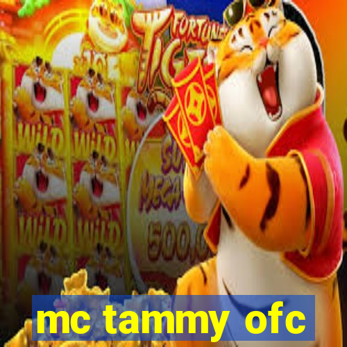 mc tammy ofc