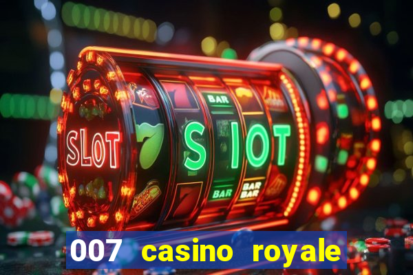 007 casino royale 2006 legenda