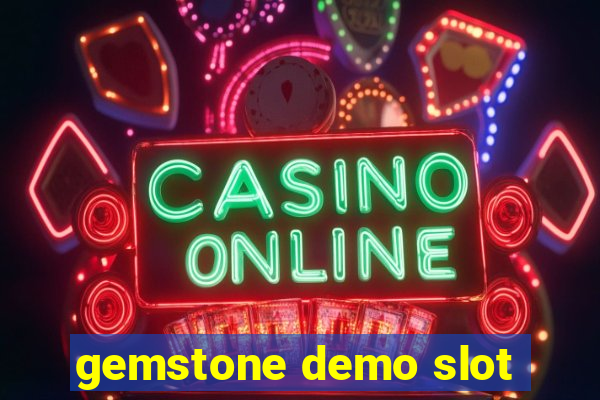 gemstone demo slot