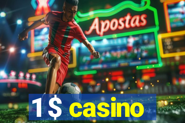 1 $ casino