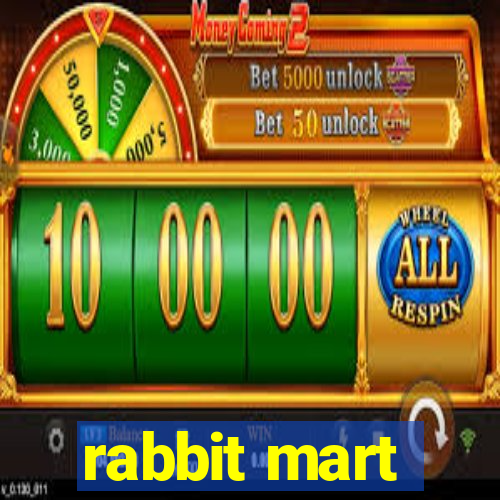 rabbit mart