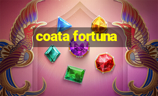 coata fortuna