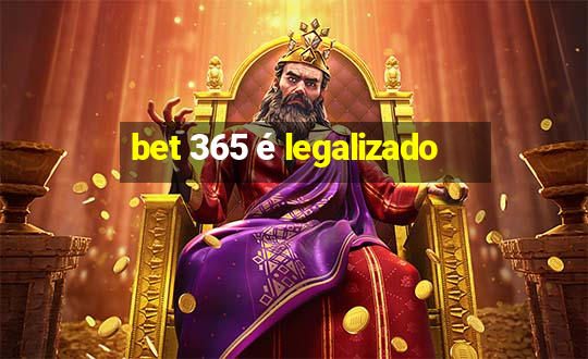 bet 365 é legalizado