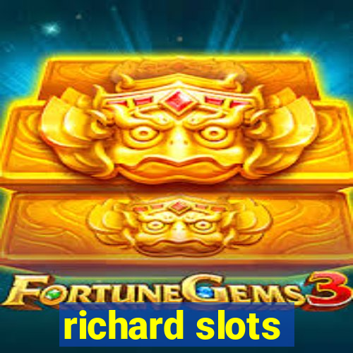 richard slots