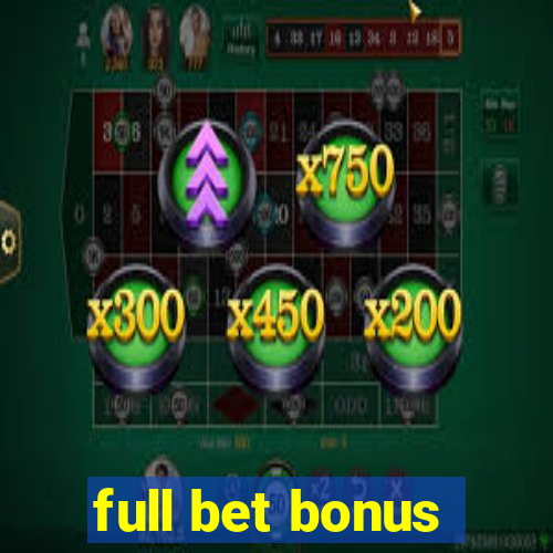 full bet bonus