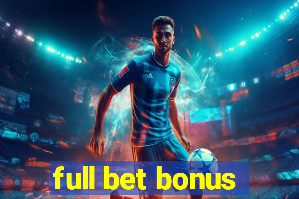 full bet bonus