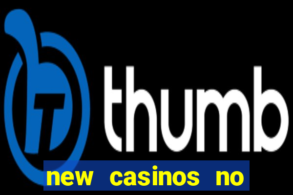 new casinos no deposit bonus