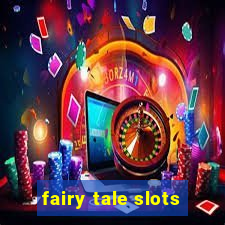 fairy tale slots