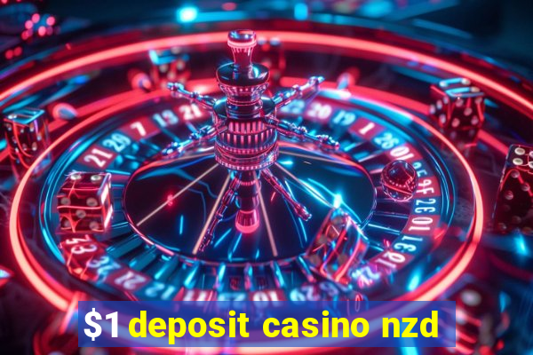 $1 deposit casino nzd