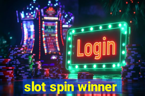 slot spin winner