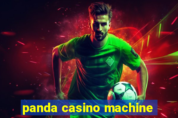 panda casino machine