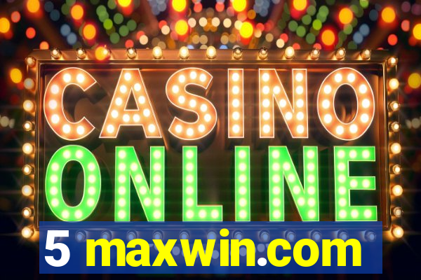 5 maxwin.com