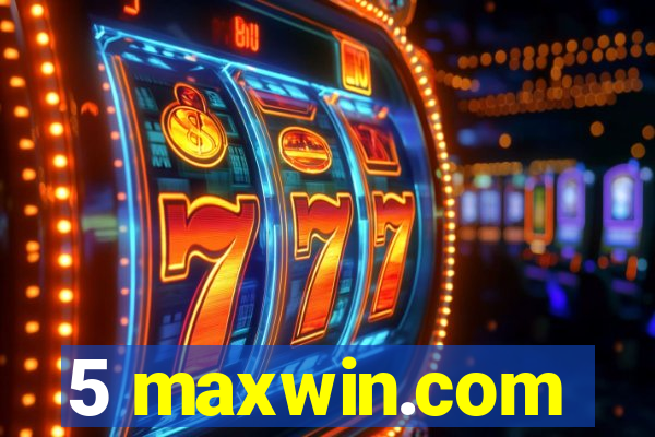 5 maxwin.com