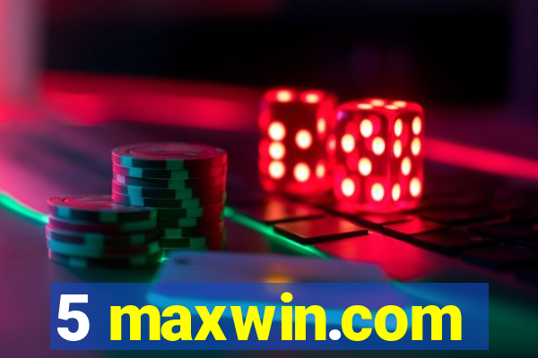 5 maxwin.com